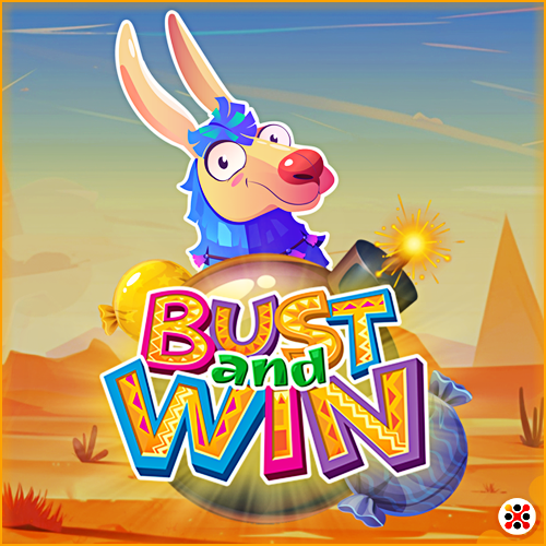 "Bust and Win	"