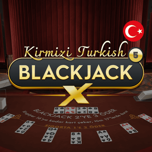 Kirmizi Turkish BlackjackX 5