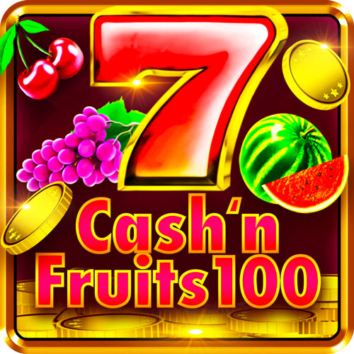 Cash'n'Fruits 100