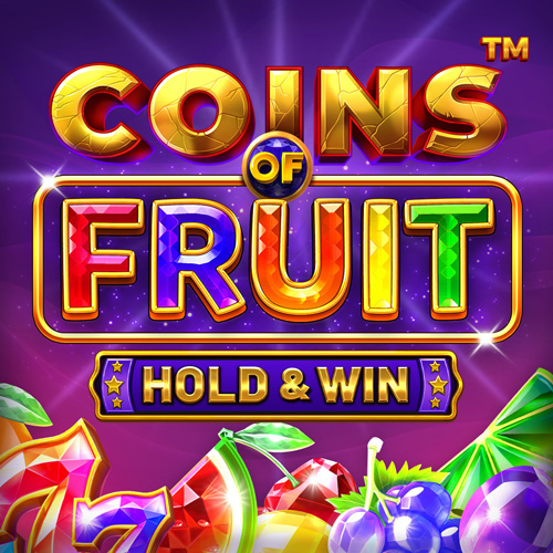 Coins of Fruit - Hold & Win