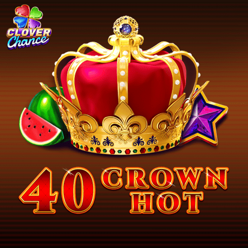 40 Crown Hot