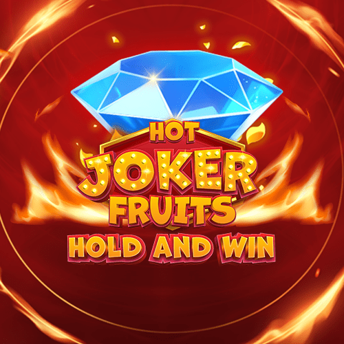 Hot Joker Fruits: Hold and Win