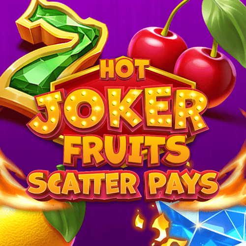 Hot Joker Fruits: Scatter Pays