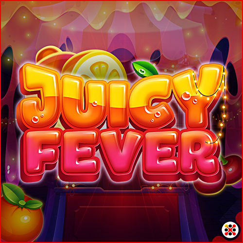 Juicy Fever