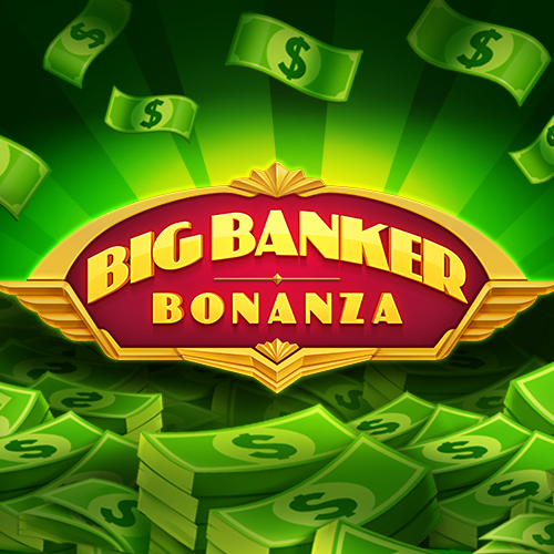 Big Banker Bonanza