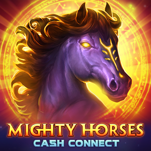 Mighty Horses: Cash Connect