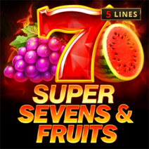 5 Super Sevens and Fruits