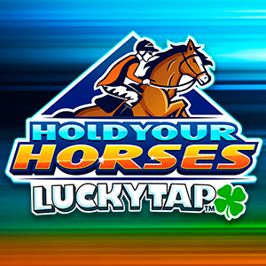 Hold Your Horses LuckyTap™