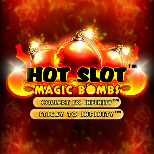 Hot Slot™ Magic Bombs