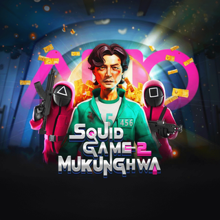 Squid Game 2：Mukunghwa