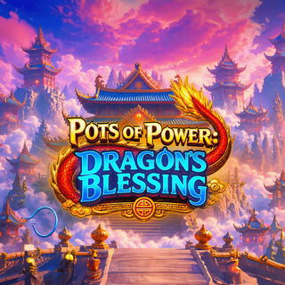 Pots of Power: Dragon’s Blessing