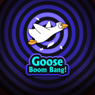 Goose Boom Bang