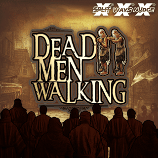 Dead Men Walking