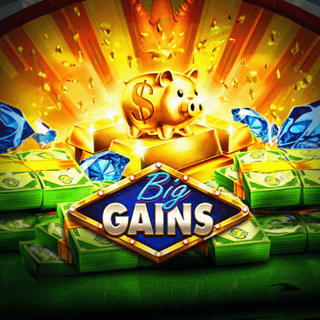 Big Gains
