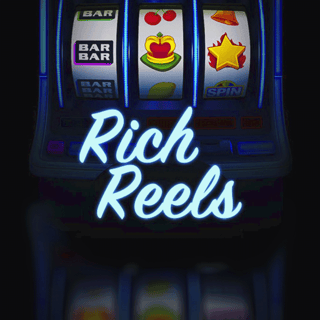 Rich Reels