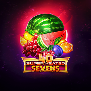 40 Super Heated Sevens