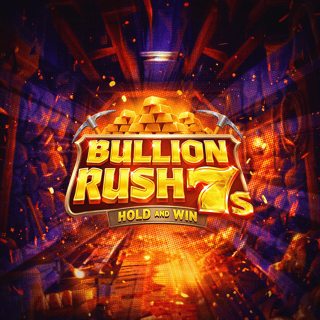 Bullion Rush 7s Hold and Win