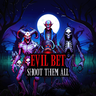 Evil Bet: Shoot Them All