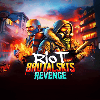 Riot Brutalski’s Revenge