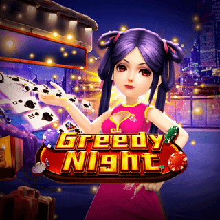 Greedy Night