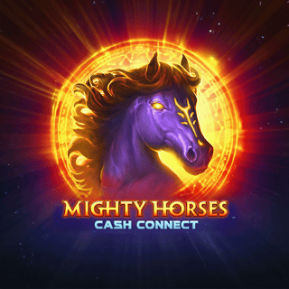 Mighty Horses: Cash Connect