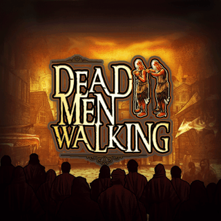 Dead Men Walking