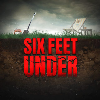 Six Feet Under
