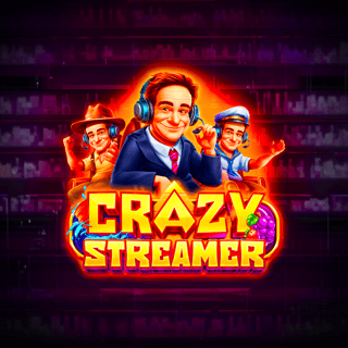Crazy Streamer