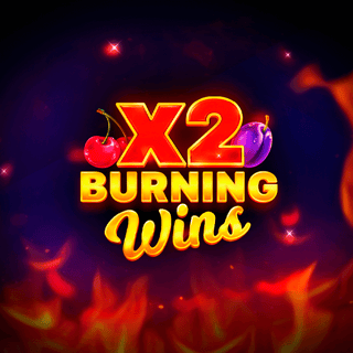 Burning Wins x2