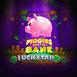 Piggies and the Bank: LuckyTap™