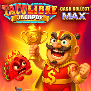 Taco Libre Jackpot: Cash Collect Max™