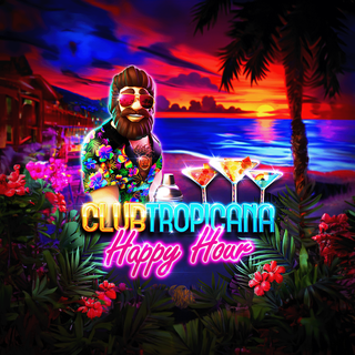 Club Tropicana - Happy Hour