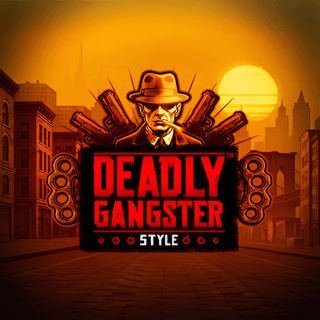 Deadly Gangster Style