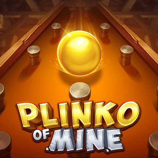 Plinko of Mine