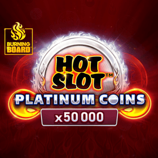 Hot Slot™: Platinum Coins Burning Board™