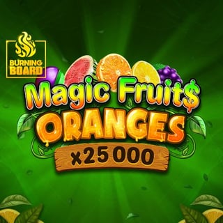 Magic Fruit$: Oranges Burning Board™