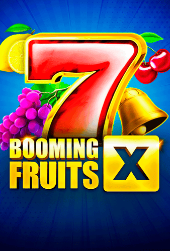 Booming Fruits X