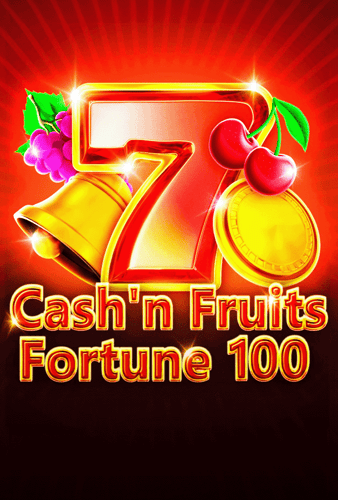 Cash'n Fruits Fortune 100