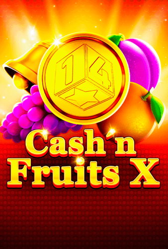 Cash'n Fruits X