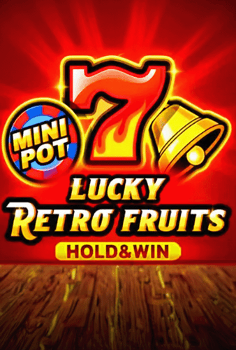 LUCKY RETRO FRUITS HOLD AND WIN