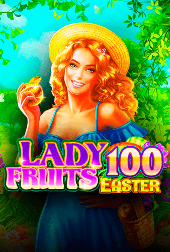 Lady Fruits Easter 100