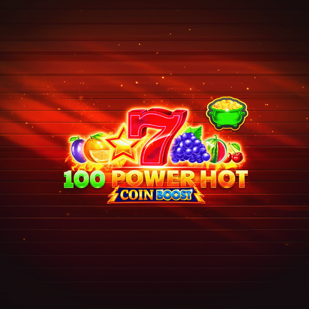 100 Power Hot Coin Boost