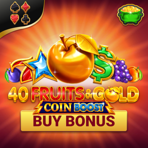 40 Fruits & Gold Coin Boost