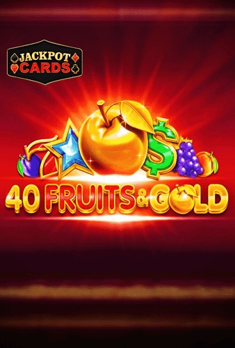 40 fruits & gold