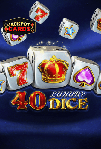40 Luxury Dice