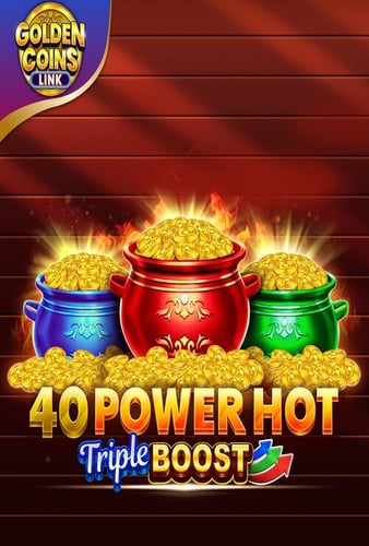 40 Power Hot Triple Boost Golden Coins Link