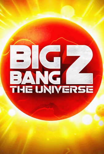 Big Bang 2
