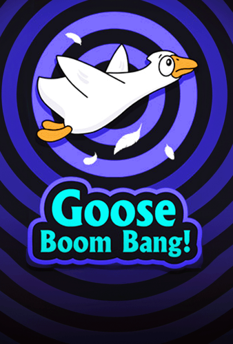 Goose Boom Bang