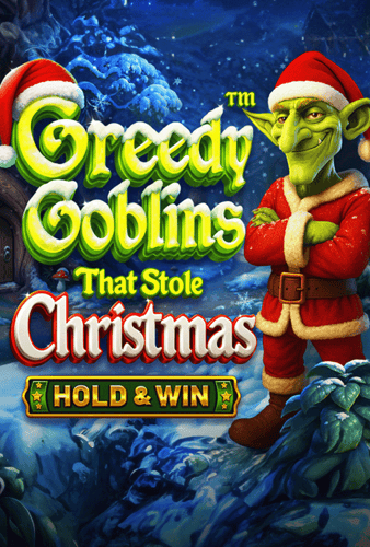 Greedy Golbins That Stole Christmas - Hold & Win