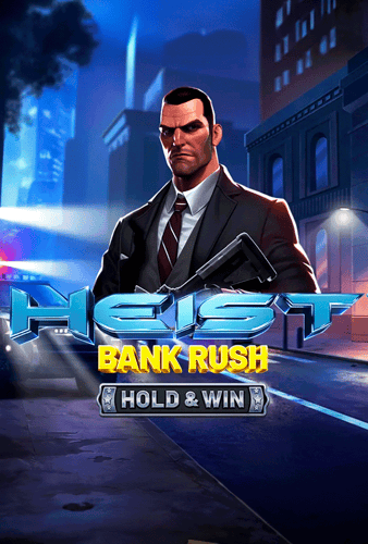 Heist: Bank Rush - Hold & Win™